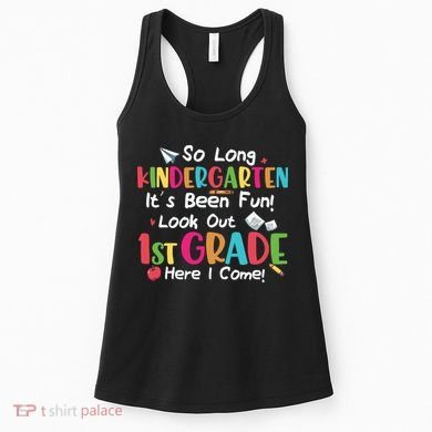 Kindergarten So Long Its Been 1st Grade Back To School Women's Tank Top