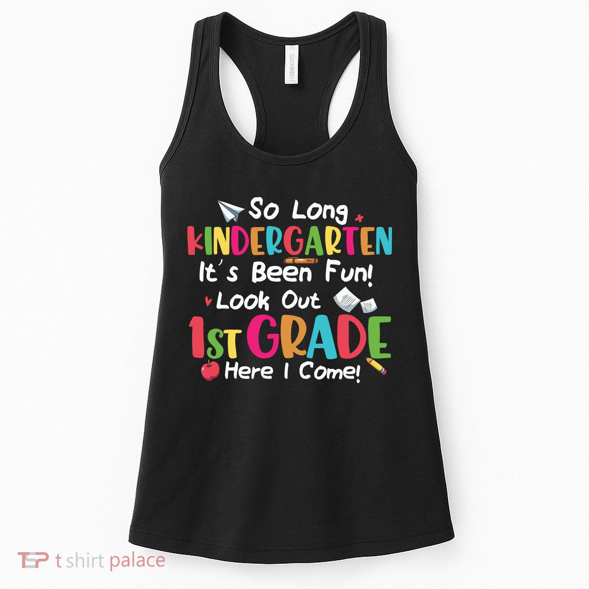 Kindergarten So Long Its Been 1st Grade Back To School Women's Tank Top