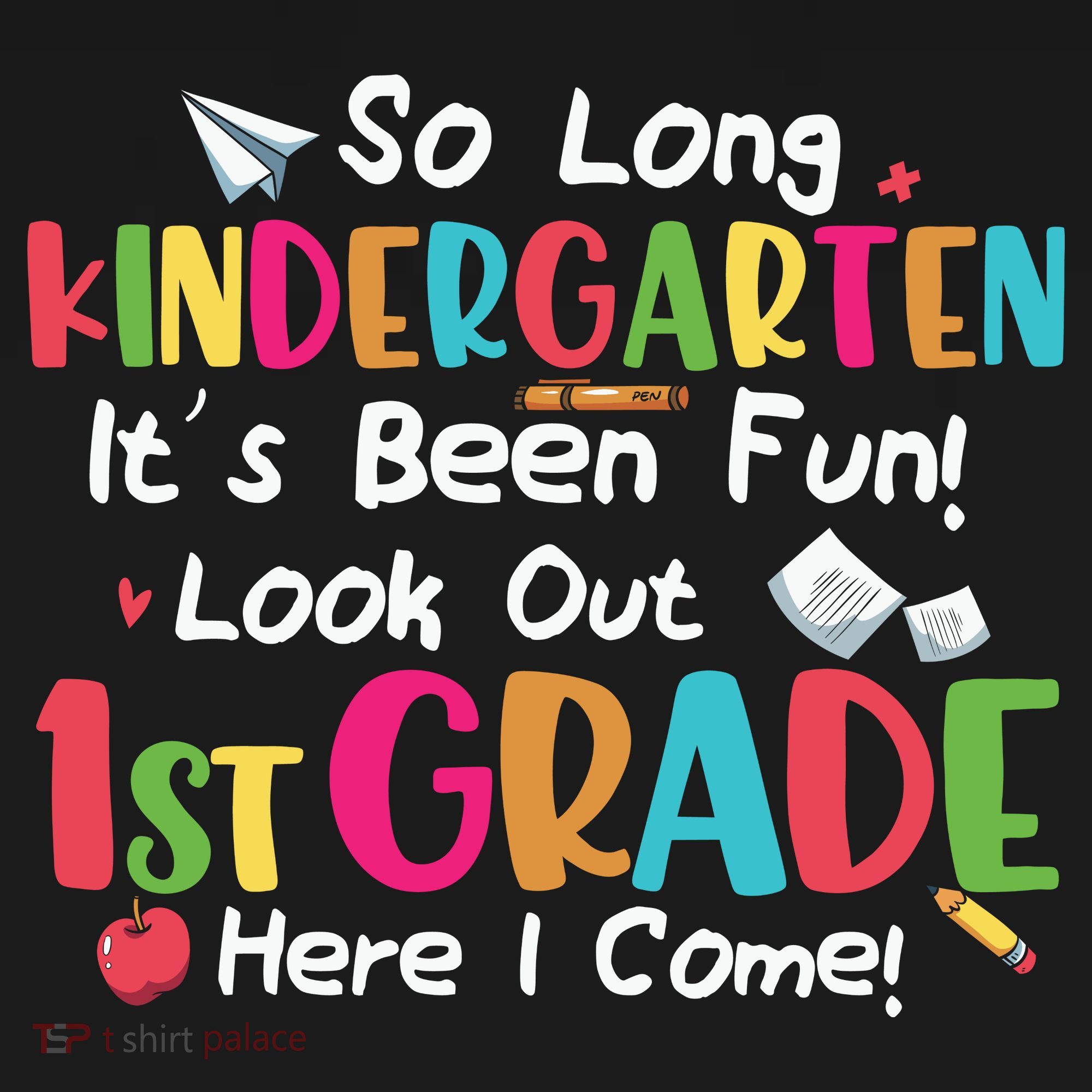 Kindergarten So Long Its Been 1st Grade Back To School Toddler Hoodie