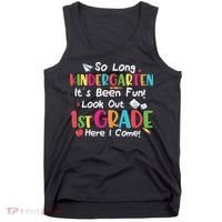 Kindergarten So Long Its Been 1st Grade Back To School Tank Top thumb 0