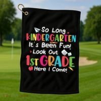 Kindergarten So Long Its Been 1st Grade Back To School Golf Towel thumb 1