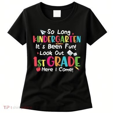 Kindergarten So Long Its Been 1st Grade Back To School Women's T-Shirt