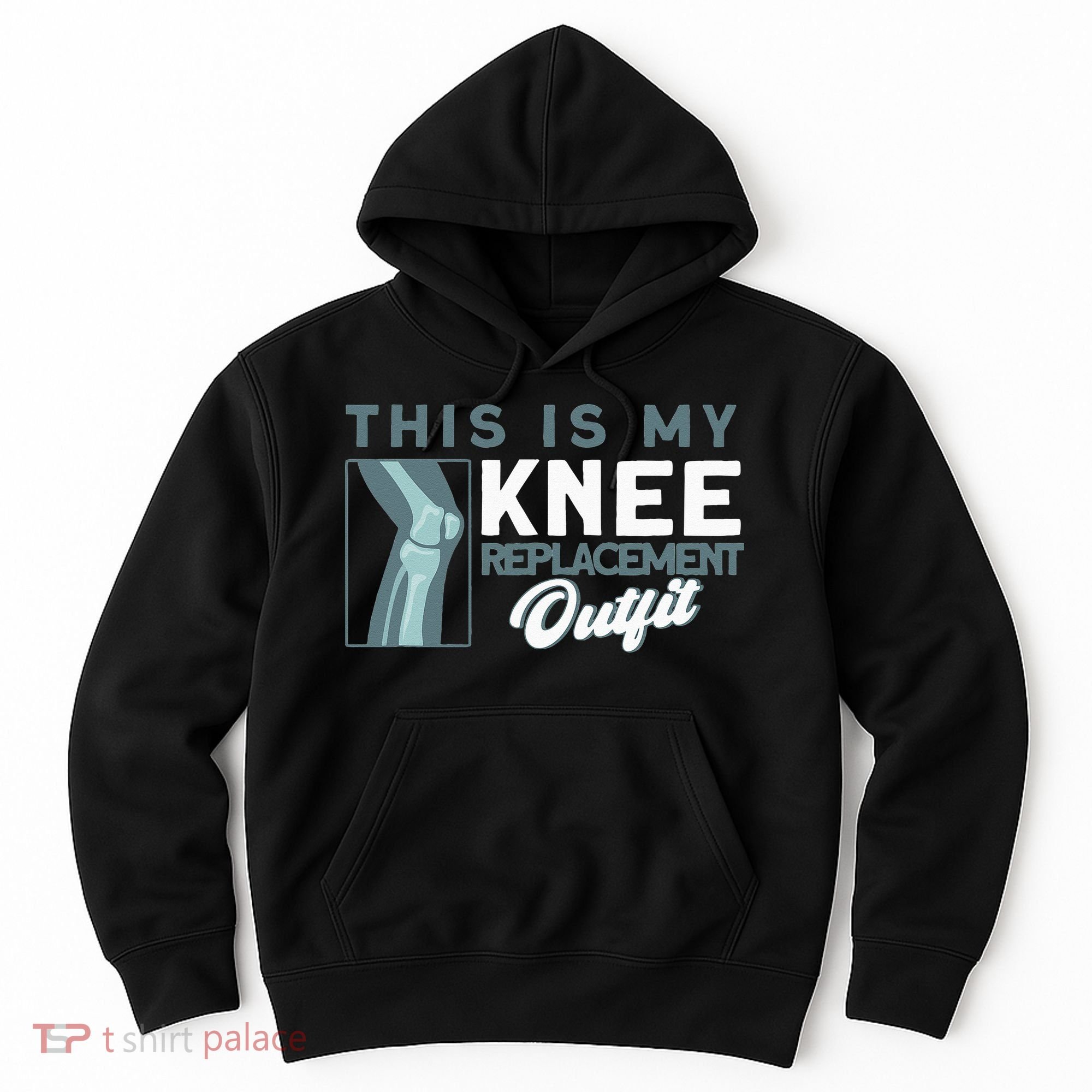 Knee Surgery My Knee Replacement Outfit TKR Knee Replacement Hoodie
