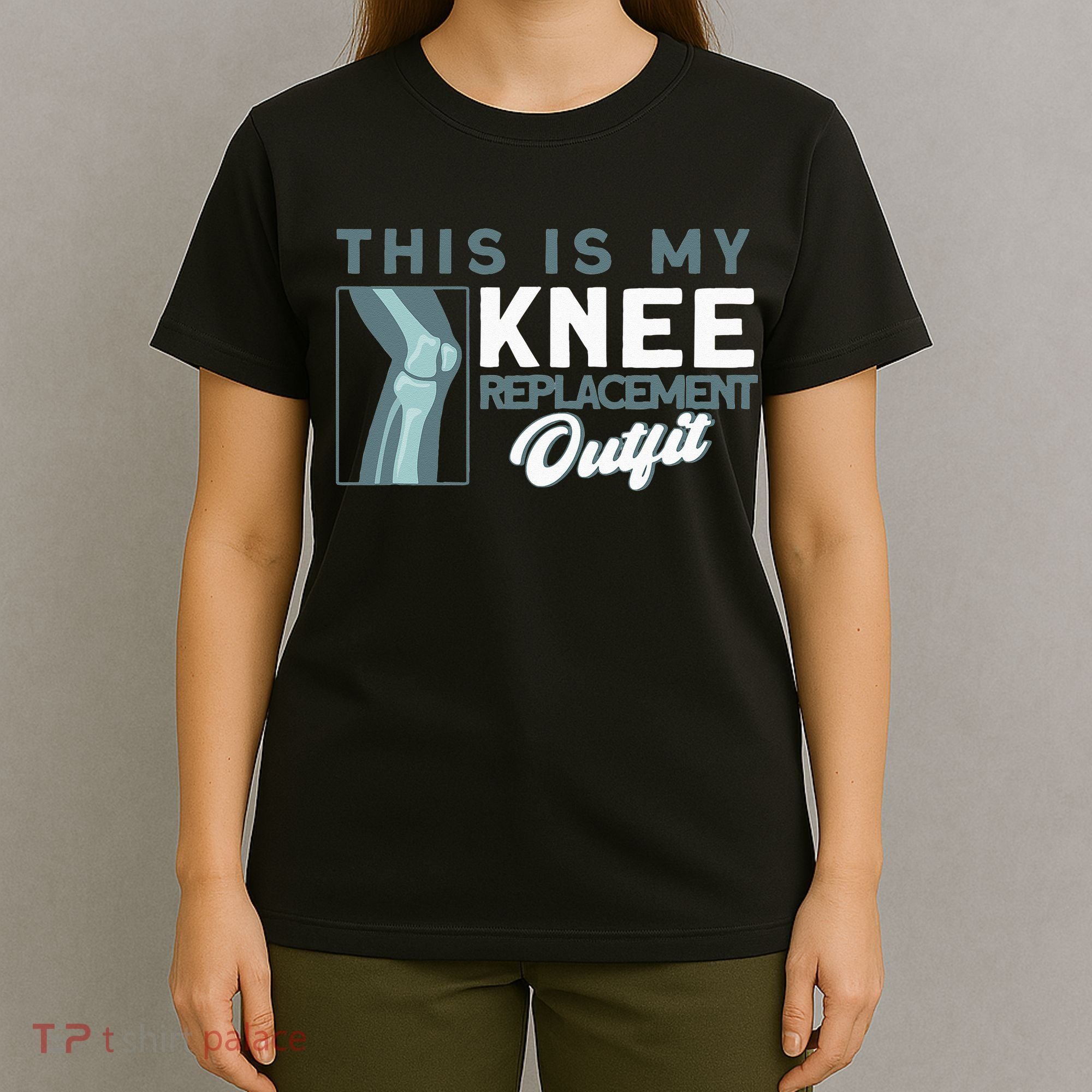 Knee Surgery My Knee Replacement Outfit TKR Knee Replacement T-Shirt