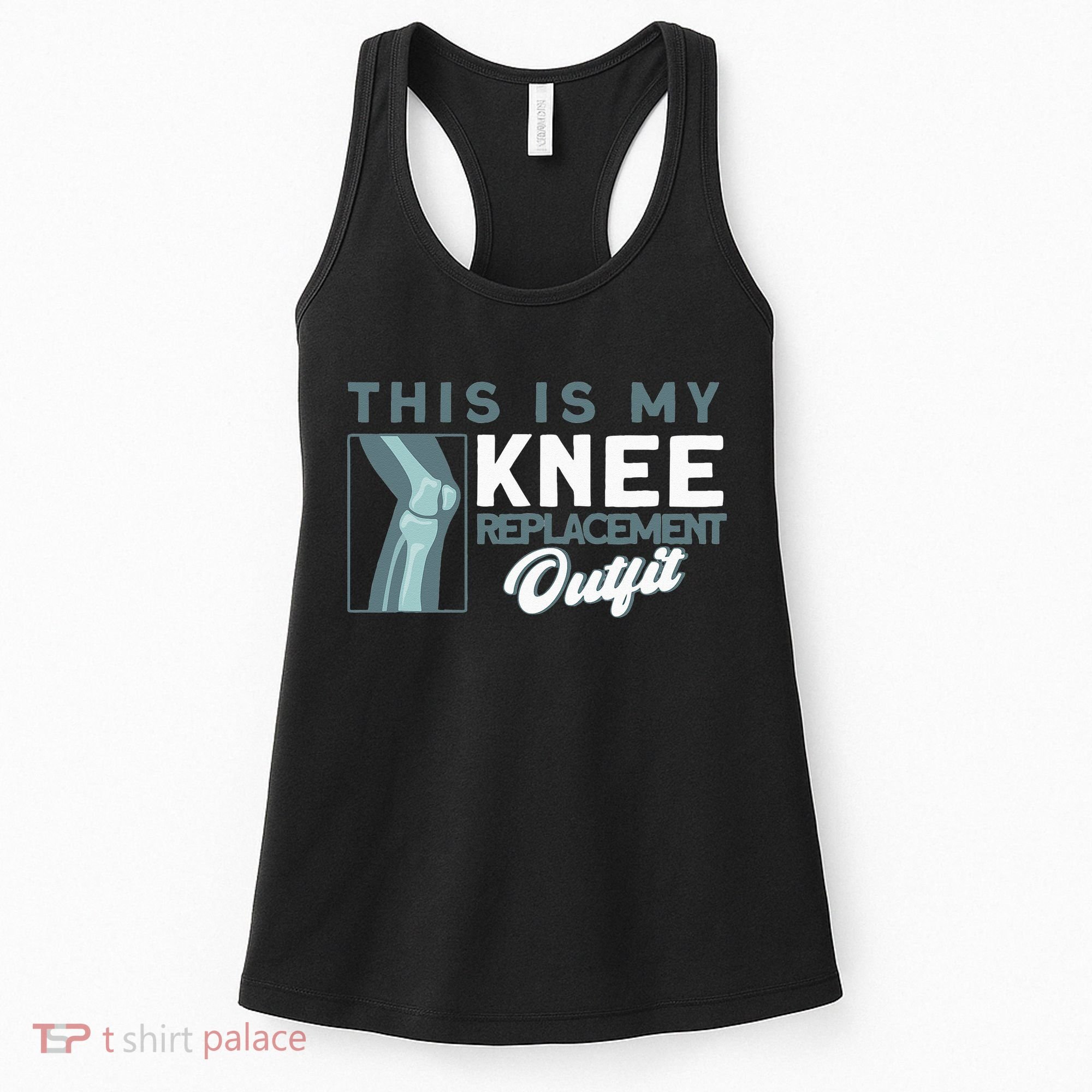 Knee Surgery My Knee Replacement Outfit TKR Knee Replacement Women's Tank Top