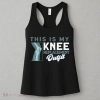 Knee Surgery My Knee Replacement Outfit TKR Knee Replacement Women's Tank Top thumb 3