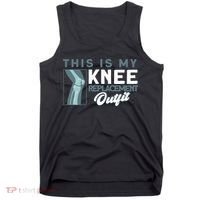 Knee Surgery My Knee Replacement Outfit TKR Knee Replacement Tank Top thumb 0