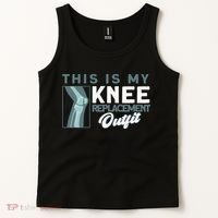 Knee Surgery My Knee Replacement Outfit TKR Knee Replacement Tank Top thumb 2