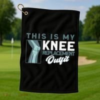 Knee Surgery My Knee Replacement Outfit TKR Knee Replacement Golf Towel thumb 1