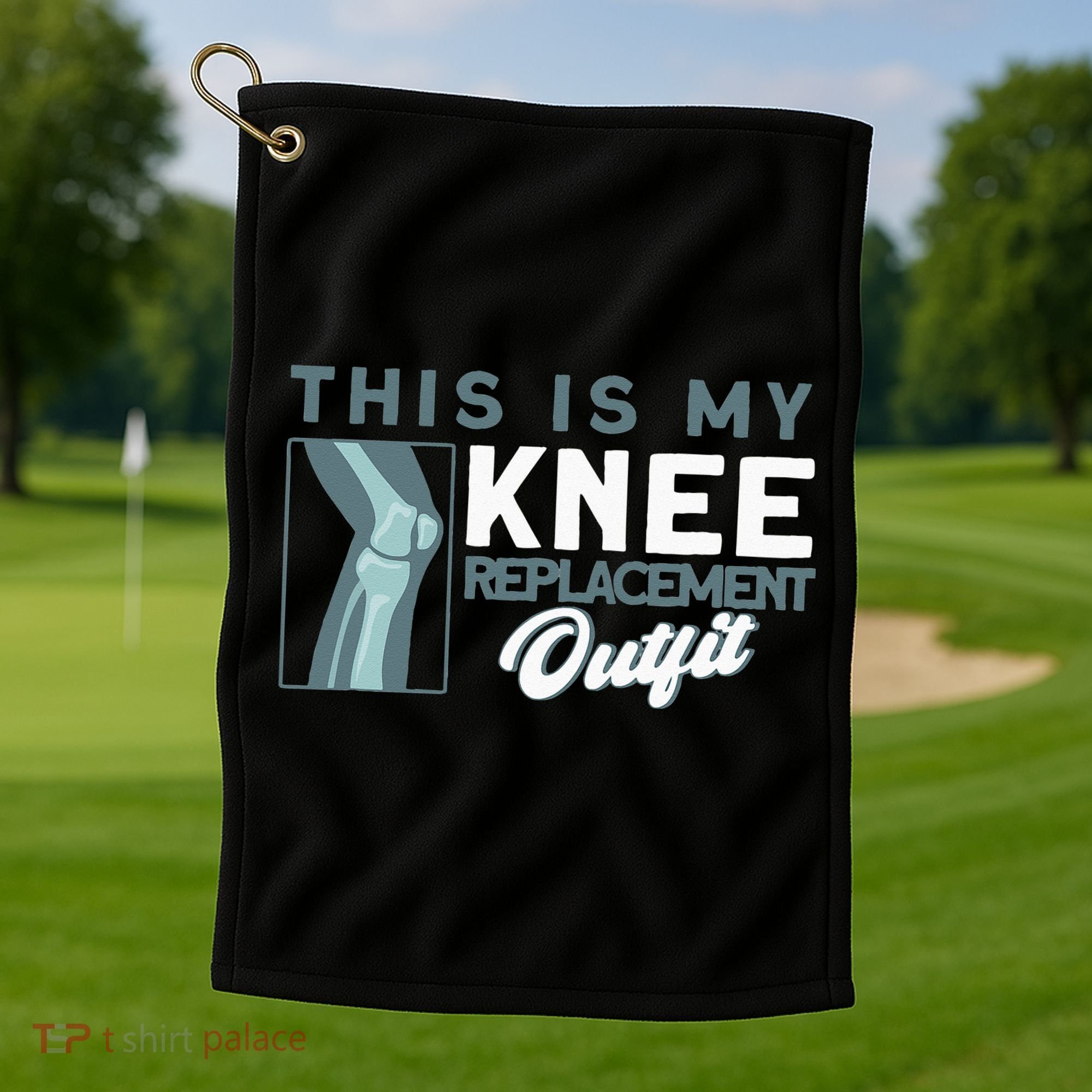 Knee Surgery My Knee Replacement Outfit TKR Knee Replacement Golf Towel
