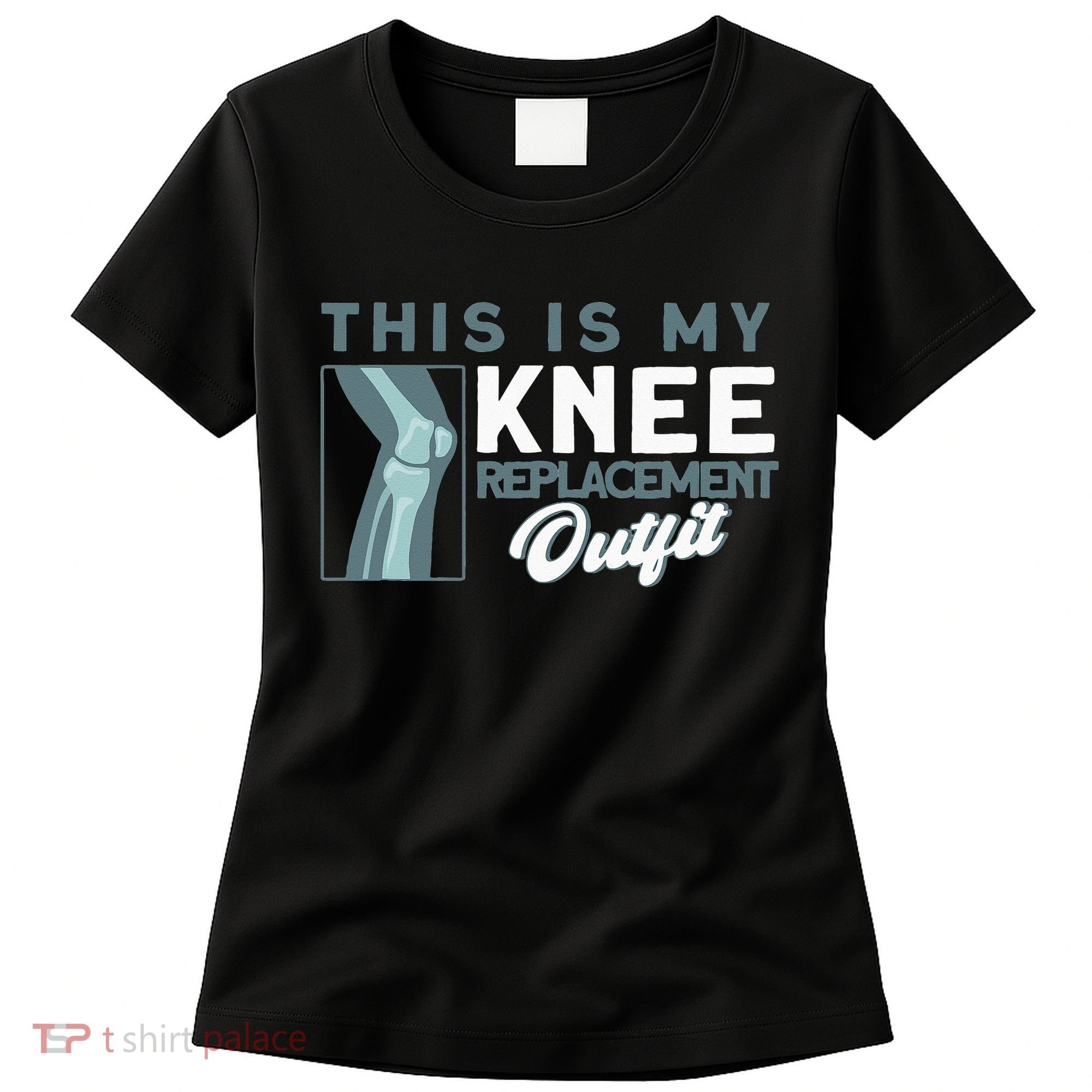 Knee Surgery My Knee Replacement Outfit TKR Knee Replacement Women's T-Shirt