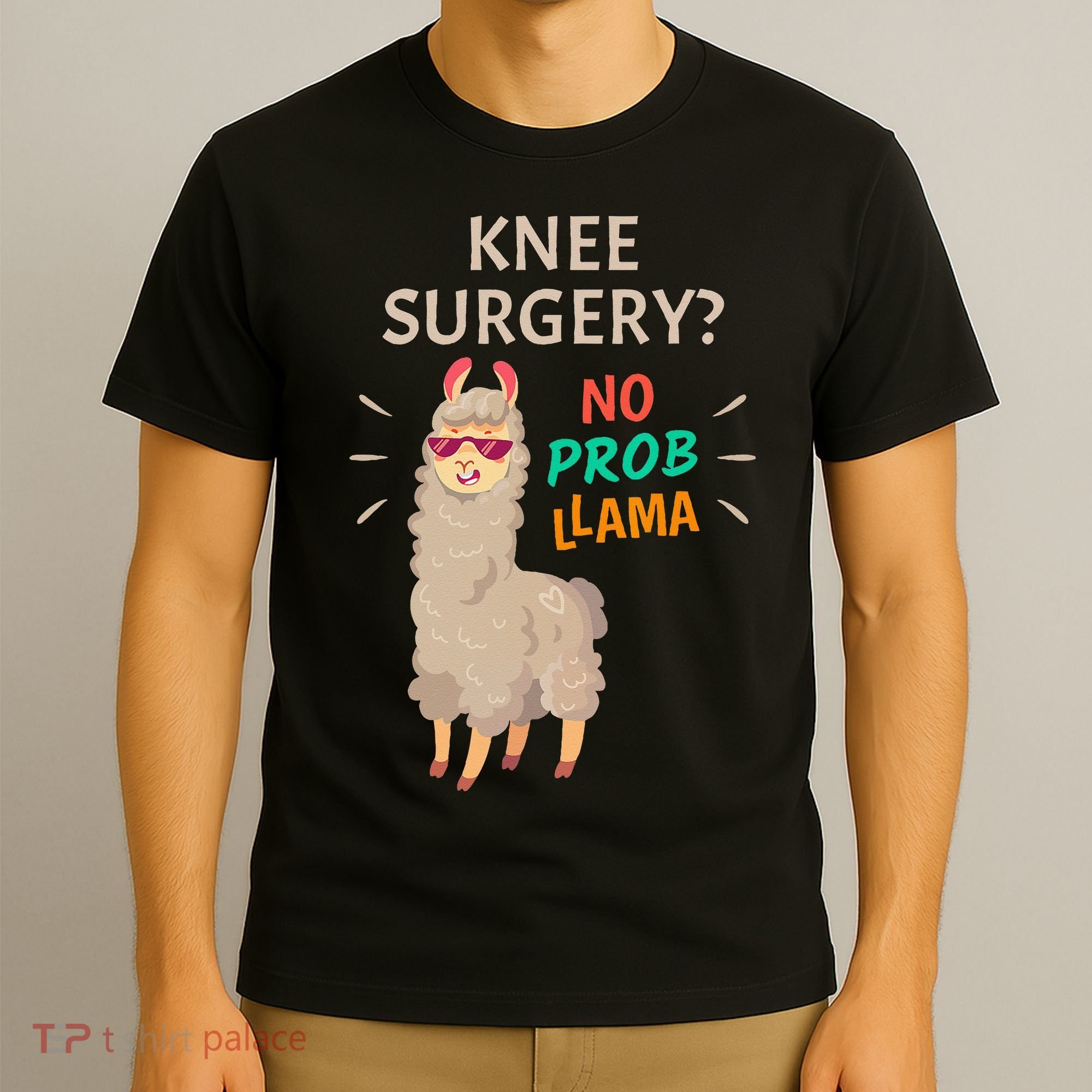 Knee Surgery No Probllama Knee Replacement Recovery Gift T-Shirt