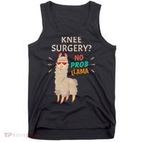 Knee Surgery No Probllama Knee Replacement Recovery Gift Tank Top thumb 0