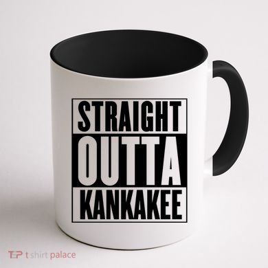 Kankakee Straight Outta Kankakee Gift Coffee Mug back