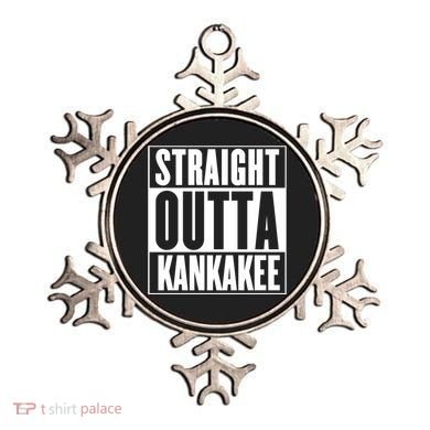 Kankakee Straight Outta Kankakee Gift Ornament