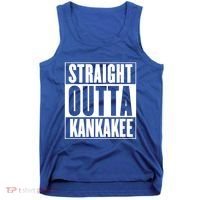 Kankakee Straight Outta Kankakee Gift Tank Top thumb 0
