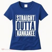 Kankakee Straight Outta Kankakee Gift Women's T-Shirt thumb 0
