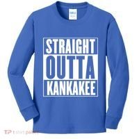 Kankakee Straight Outta Kankakee Gift Kids Long Sleeve Shirt thumb 0