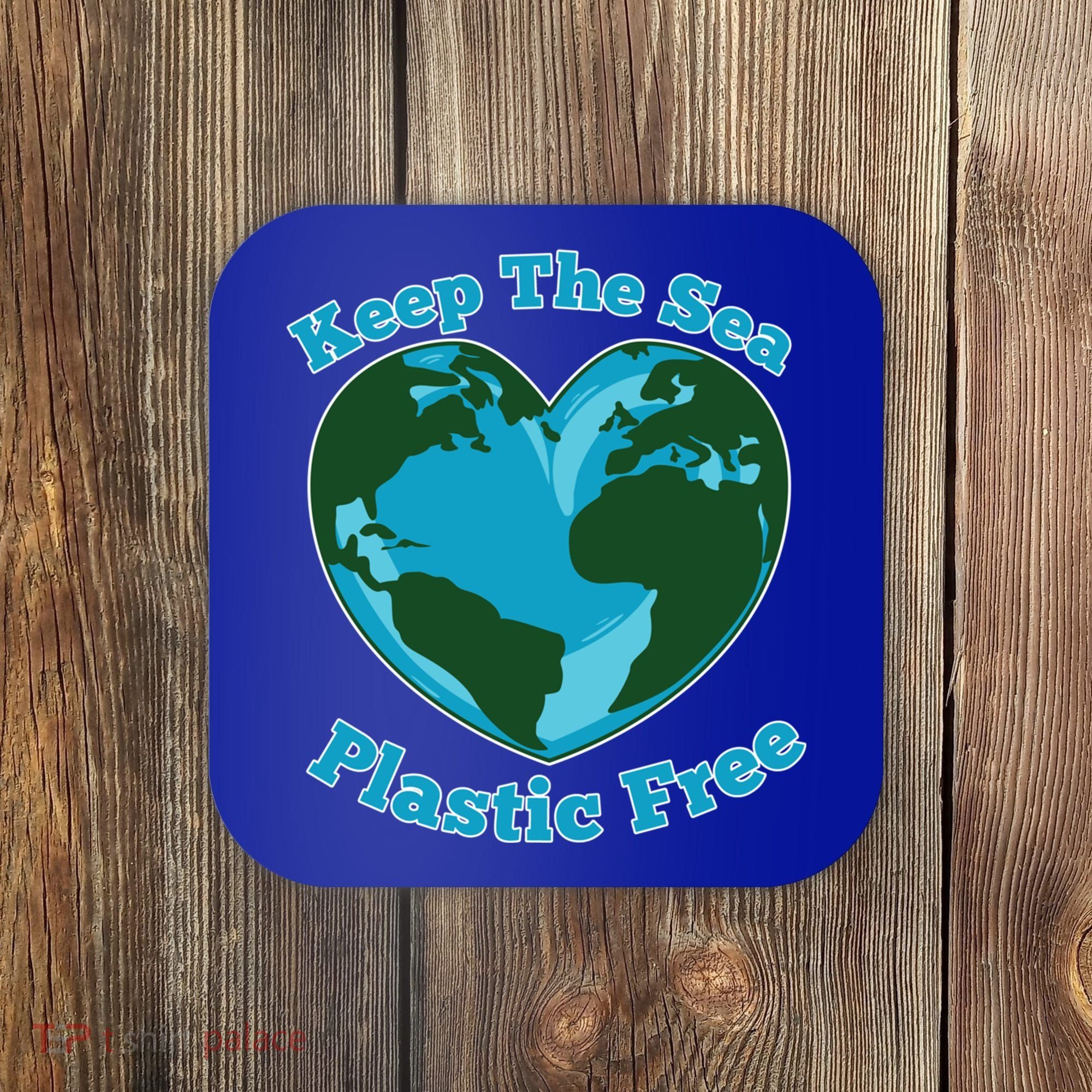 Keep Sea Plastic Free Environtal Clean Up Garbage Gift Coaster