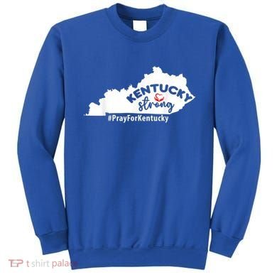 Kentucky Strong Pray For Kentucky Sweatshirt