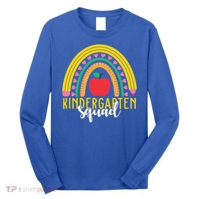Kindergarten Squad Rainbow Education Long Sleeve Shirt
