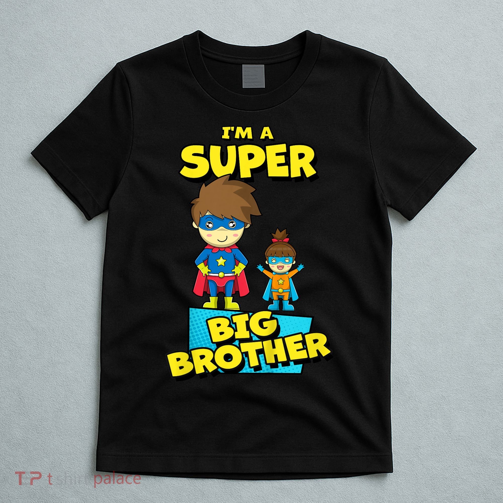 Kids SUPERHERO SUPER BIG BROTHER BIG BROTHER LITTLE SISTER T-Shirt