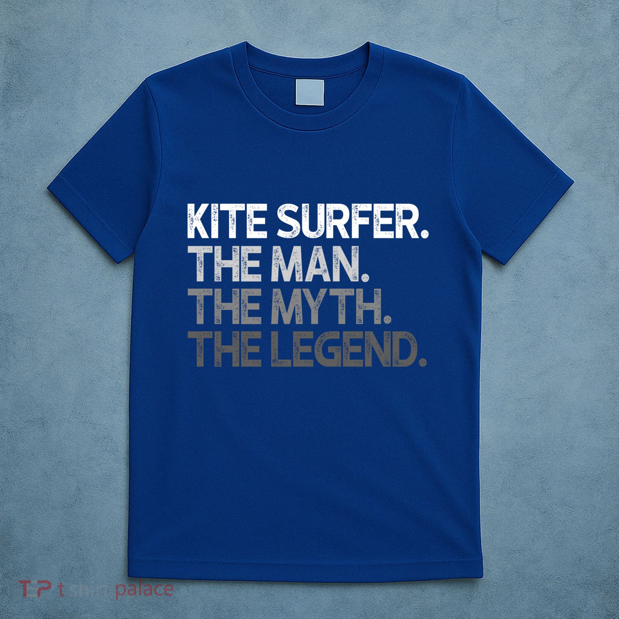 Kite Surfer The Myth Legend Gift Meaningful Gift T-Shirt