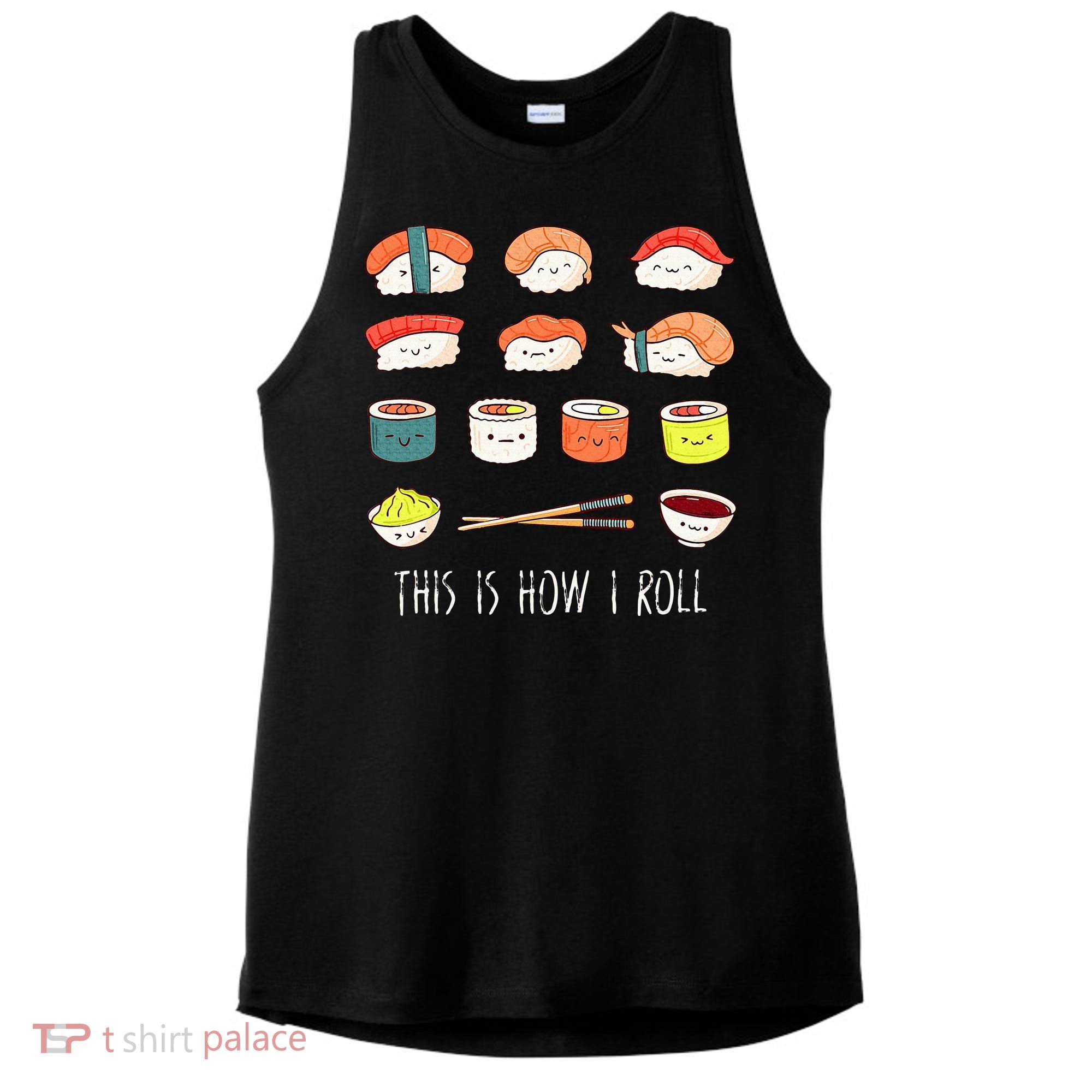 Kawaii Sushi This Is How I Roll Ladies PosiCharge Tri-Blend Wicking Tank