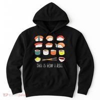 Kawaii Sushi This Is How I Roll Hoodie thumb 0