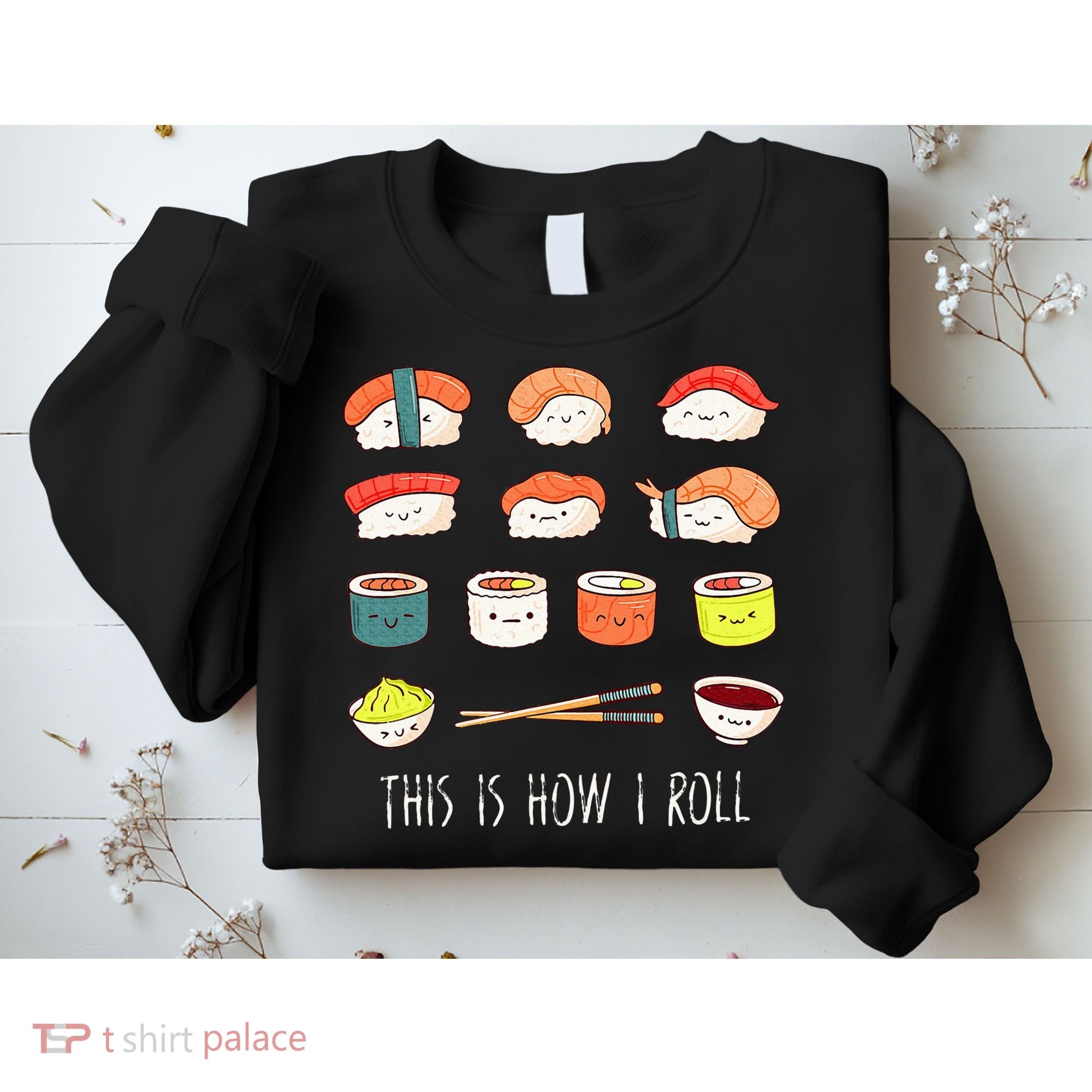 Kawaii Sushi This Is How I Roll Sweatshirt