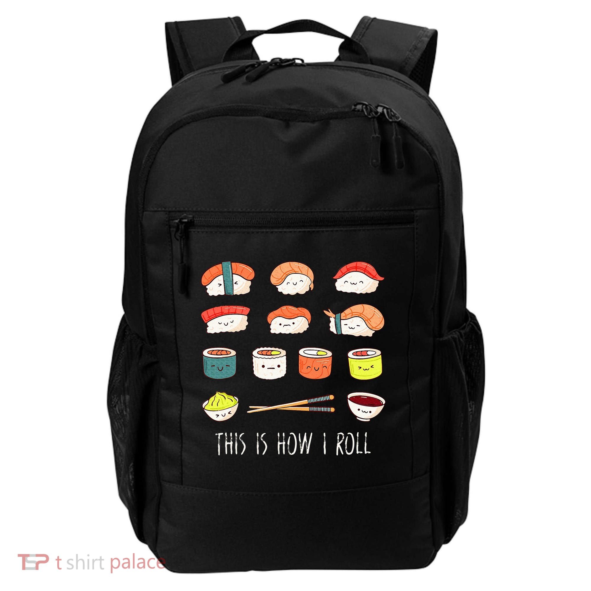 Kawaii Sushi This Is How I Roll Backpack