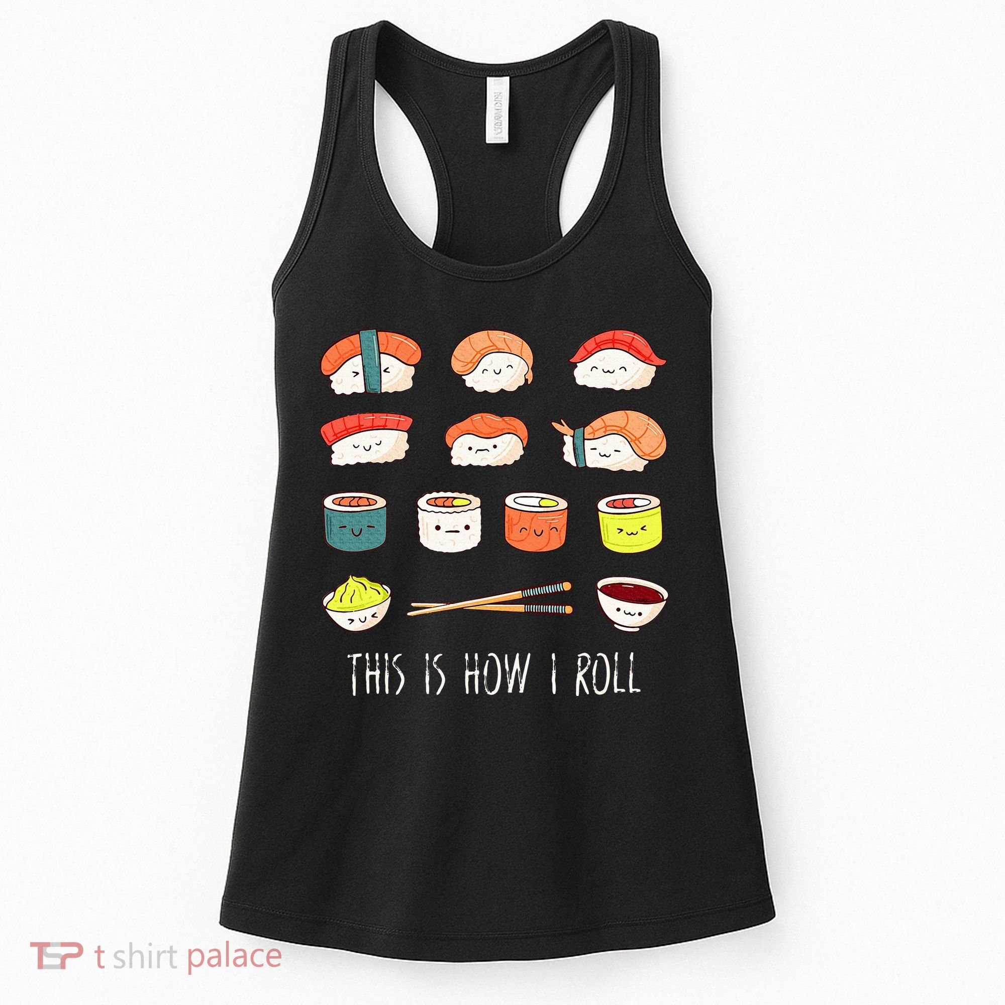 Kawaii Sushi This Is How I Roll Women's Tank Top