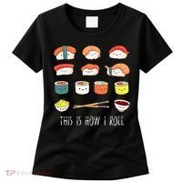 Kawaii Sushi This Is How I Roll Women's T-Shirt thumb 0