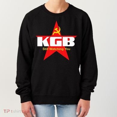 Kgb Still Watching You Cccp Soviet Union Communist Women's Sweatshirt
