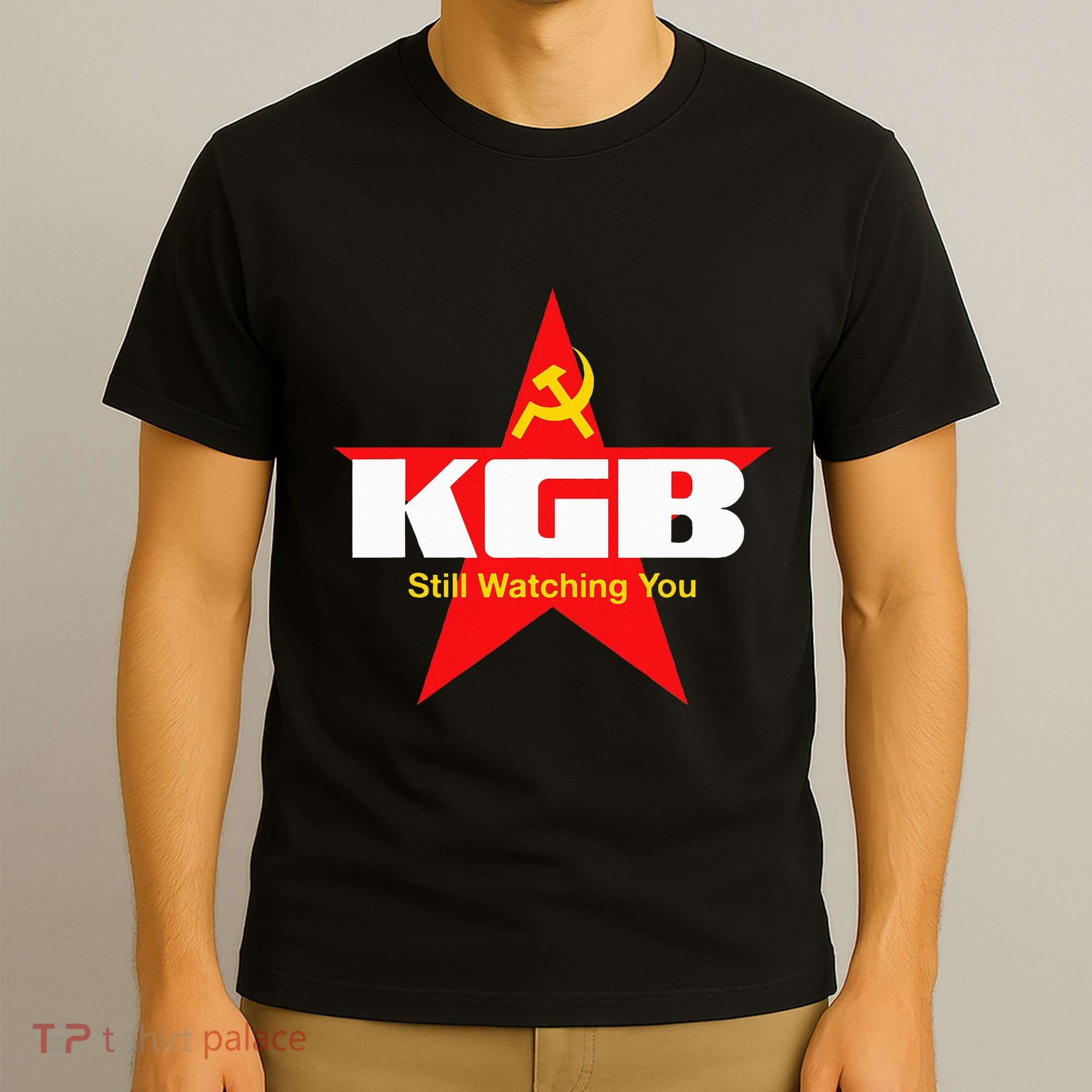 Kgb Still Watching You Cccp Soviet Union Communist T-Shirt