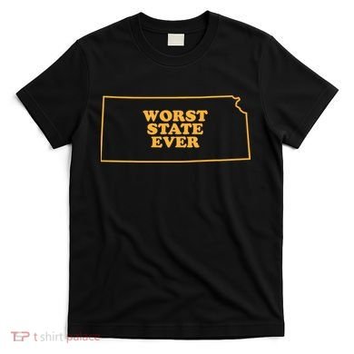 Kansas State Worst State Ever T-Shirt