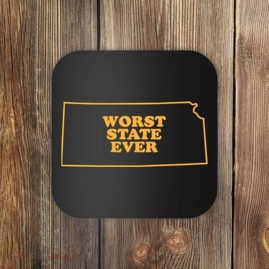Kansas State Worst State Ever Coaster
