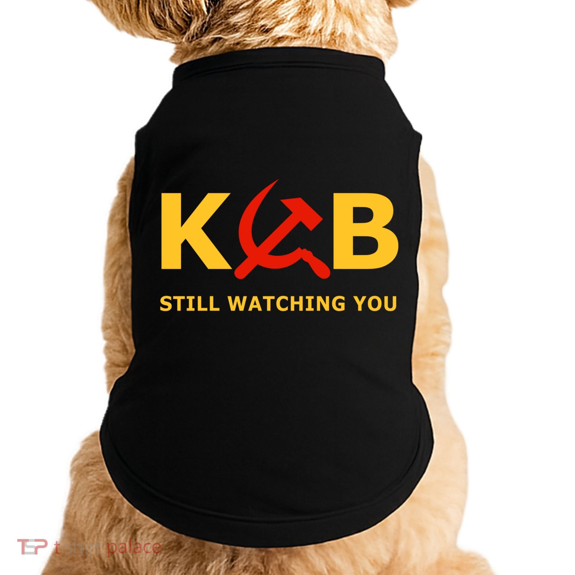 Kgb Still Watching You Cccp Ussr Soviet Union Gift Doggie Tank