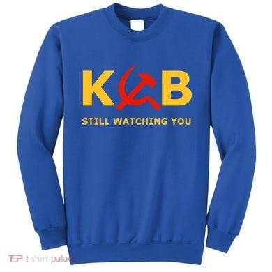 Kgb Still Watching You Cccp Ussr Soviet Union Gift Sweatshirt