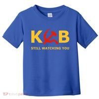 Kgb Still Watching You Cccp Ussr Soviet Union Gift Toddler T-Shirt thumb 0