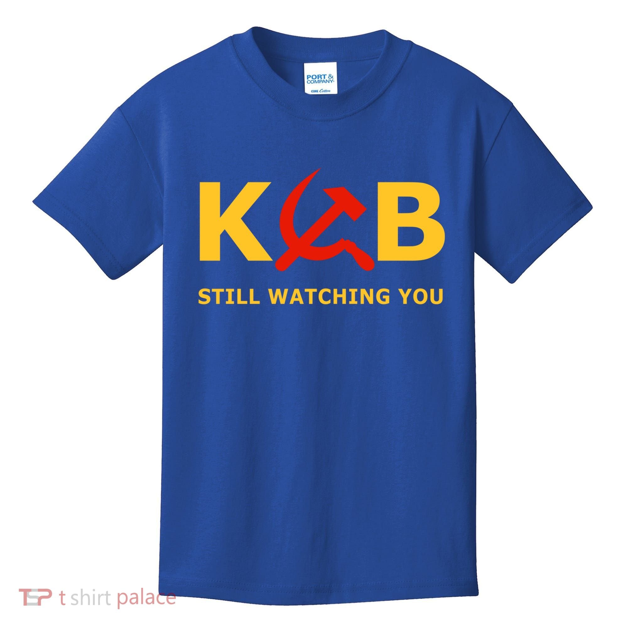 Kgb Still Watching You Cccp Ussr Soviet Union Gift Kids T-Shirt