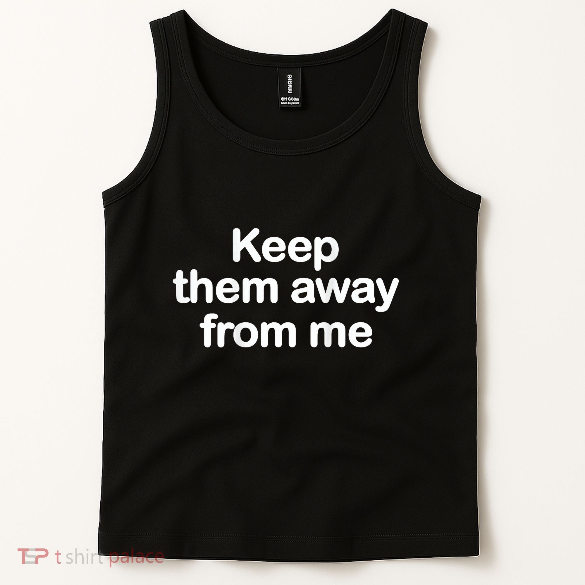 Keep Them Away From Me Tank Top