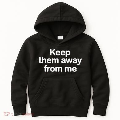 Keep Them Away From Me Kids Hoodie