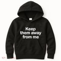 Keep Them Away From Me Kids Hoodie thumb 0