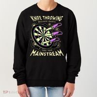 Knife Throwing Because Darts Are Too Mainstream Women's Sweatshirt thumb 0