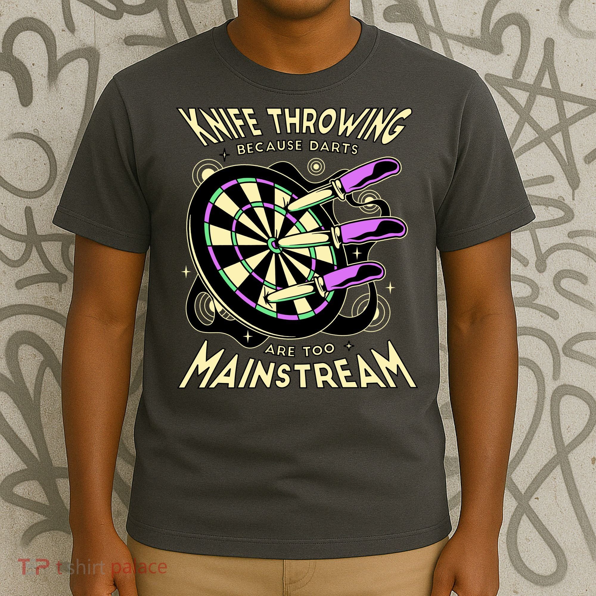 Knife Throwing Because Darts Are Too Mainstream T-Shirt