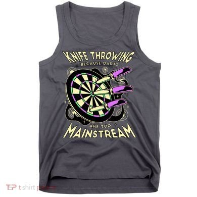 Knife Throwing Because Darts Are Too Mainstream Tank Top