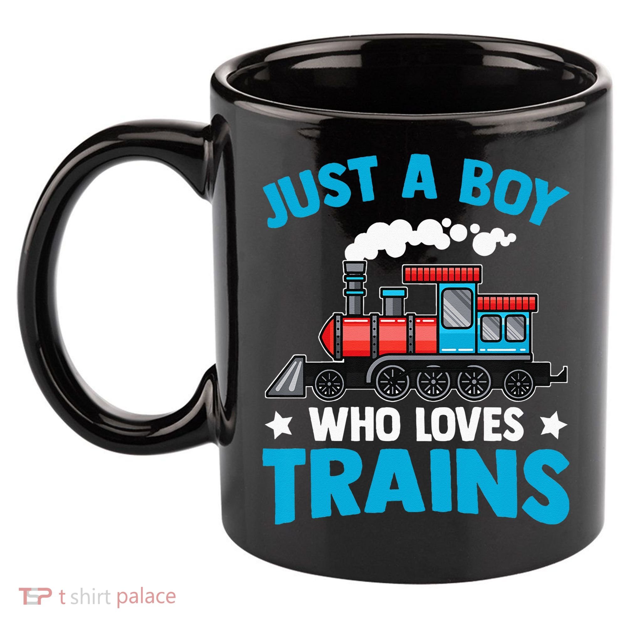 Kids Train Birthday Just A Boy Who Loves Trains 11oz C Handle Ceramic Mug