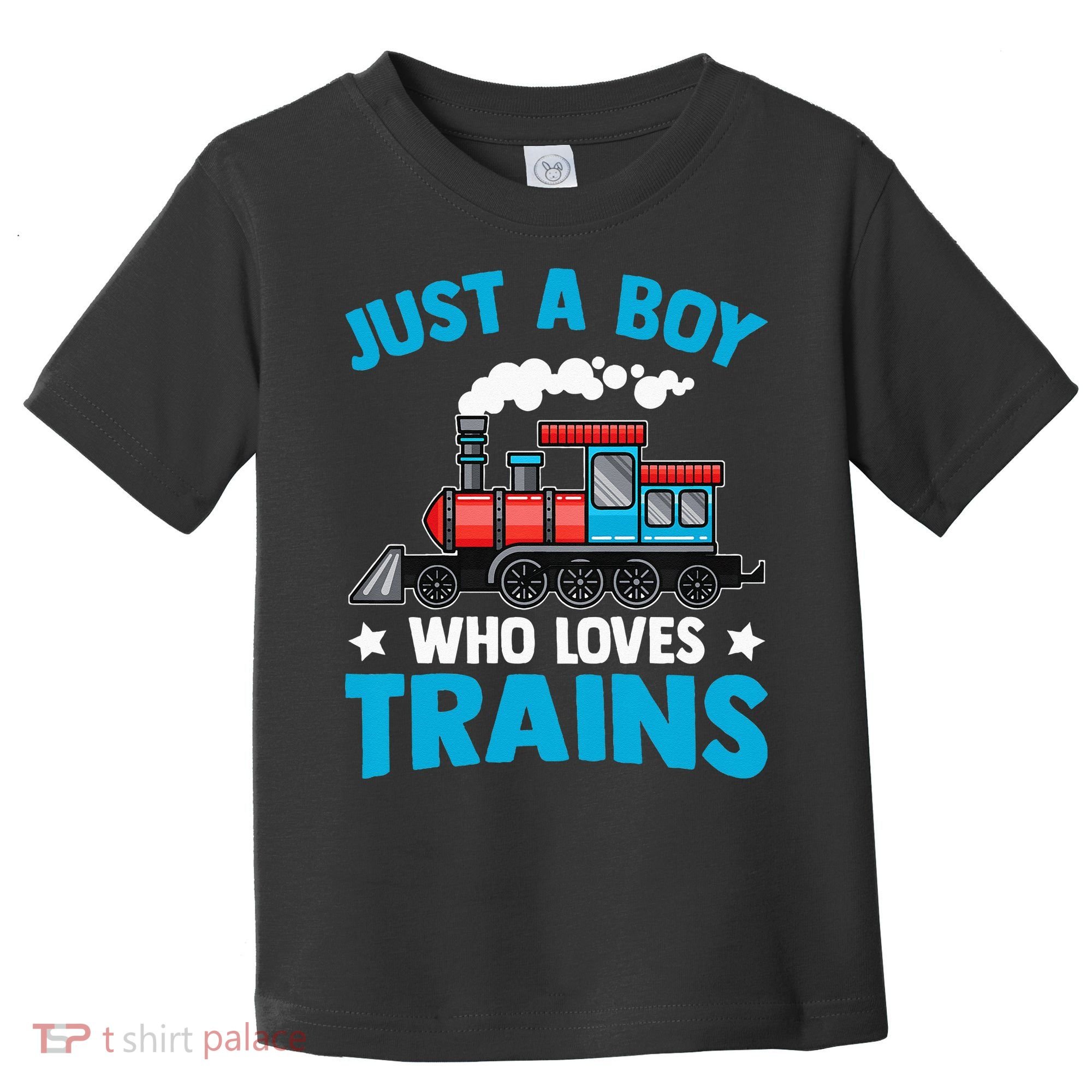 Kids Train Birthday Just A Boy Who Loves Trains Toddler T-Shirt