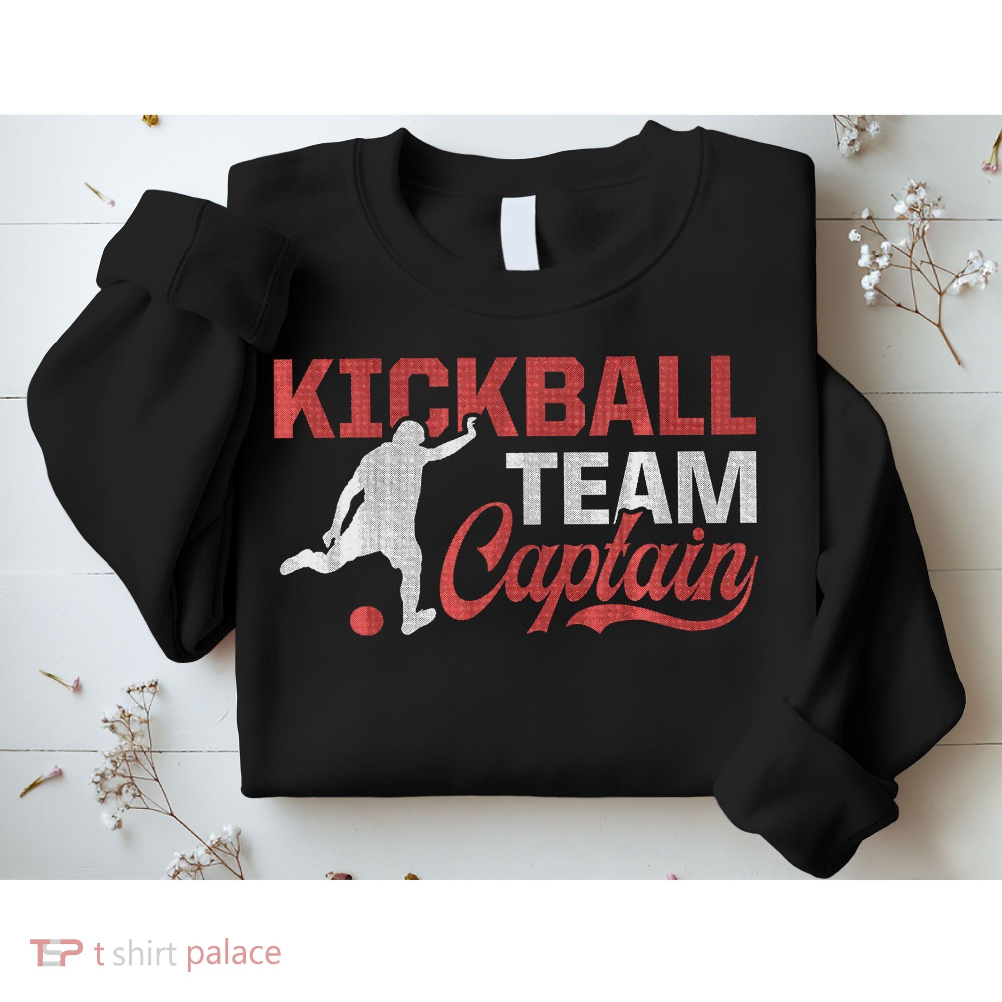Kickball Team Captain Kickball Player Kickballer Coach Sweatshirt